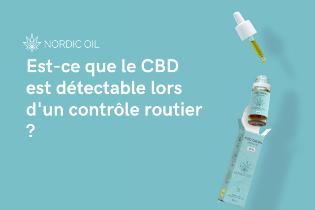 CBD : puis-je être contrôlé positif à un dépistage de stupéfiants après en  avoir consommé? - La Voix du Nord