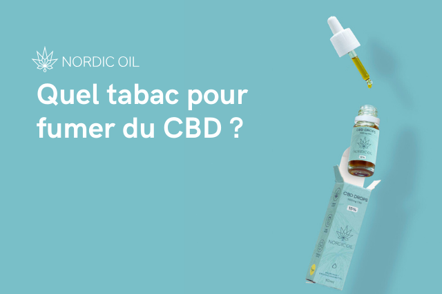 Quel tabac pour fumer du CBD