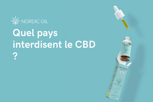Quel pays interdisent le CBD ?