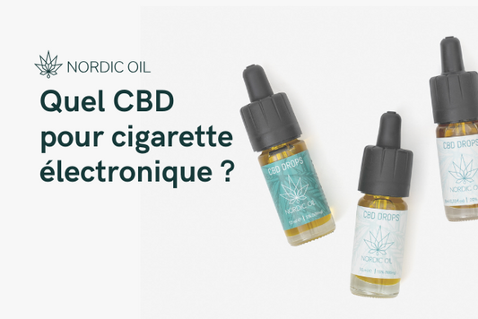 Quel CBD pour cigarette électronique ?