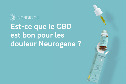 Est-ce que le CBD est bon pour les douleur Neurogene ?