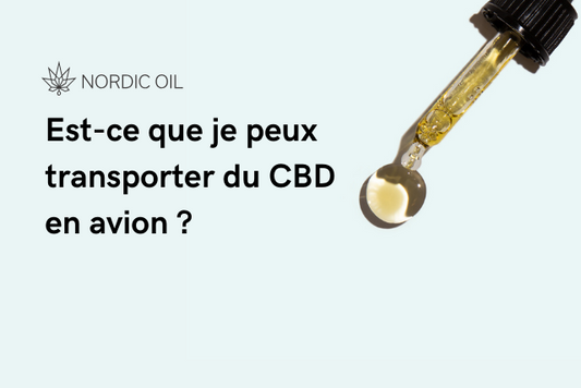 Est-ce que je peux transporter du CBD en avion ?
