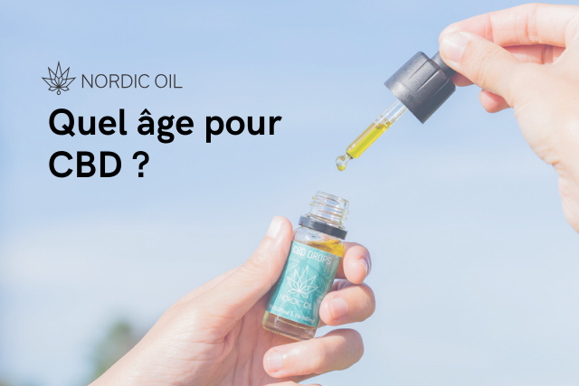 Quel âge pour CBD ?