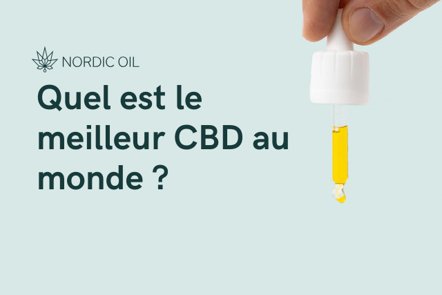 Quel est le meilleur CBD au monde ?