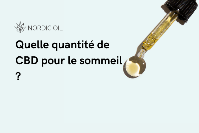 Quelle quantité de CBD pour le sommeil ?