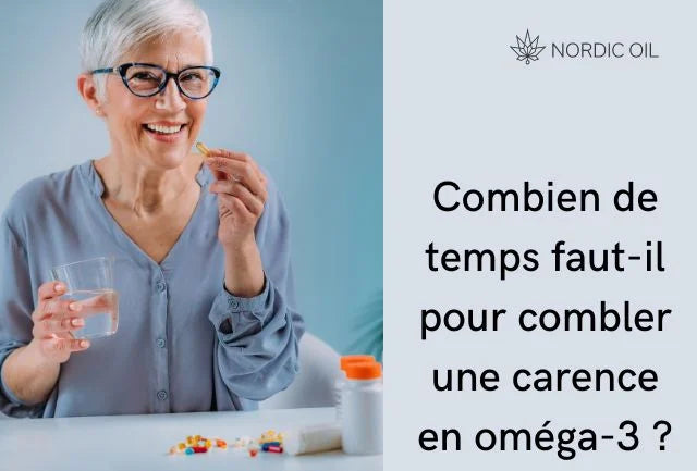 Combien de temps faut-il pour combler une carence en oméga-3 ?