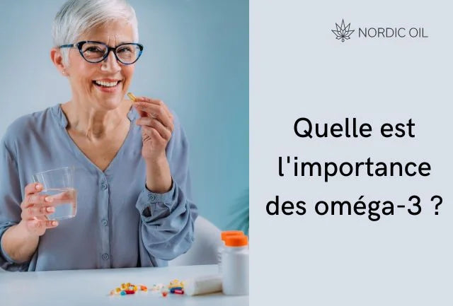 Quelle est l'importance des oméga-3 ?