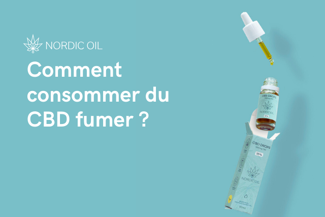 Comment consommer du CBD fumer ?