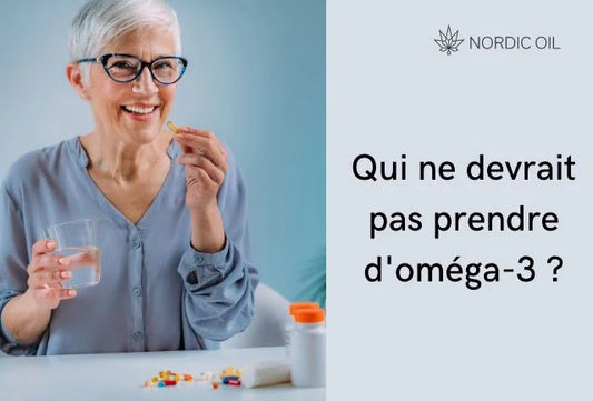 Qui ne devrait pas prendre d'oméga-3 ?