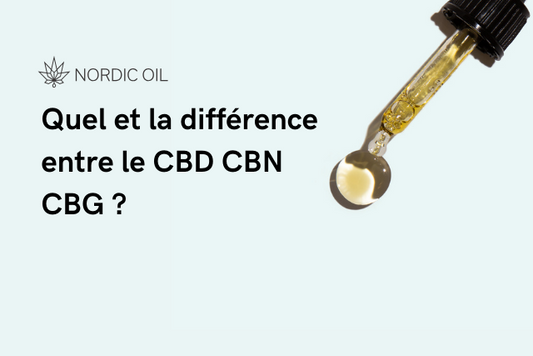 Quel et la différence entre le CBD CBN CBG ?