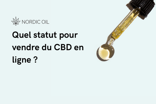 Quel statut pour vendre du CBD en ligne ?