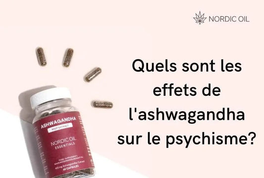 Quels sont les effets de l'ashwagandha sur le psychisme?