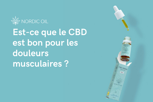 Est-ce que le CBD est bon pour les douleurs musculaires ?