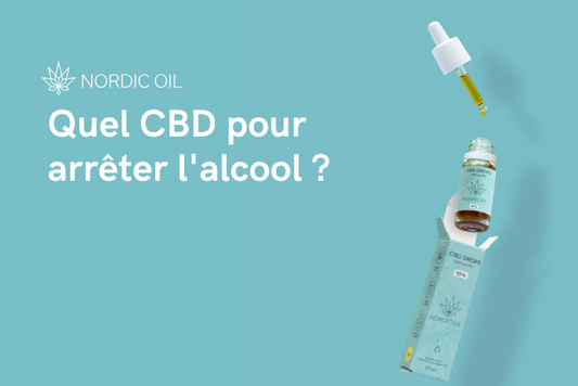 Quel CBD pour arrêter l'alcool ?