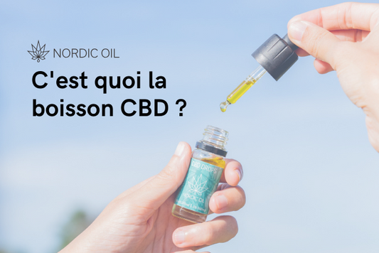 C'est quoi la boisson CBD ?