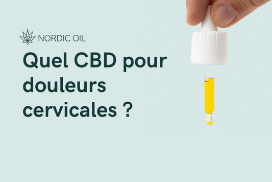 Quel CBD pour douleurs cervicales ?