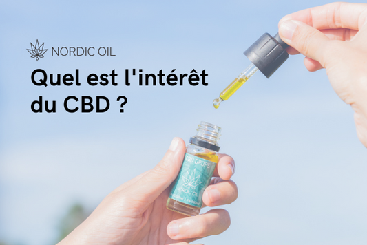 Quel est l'intérêt du CBD ?