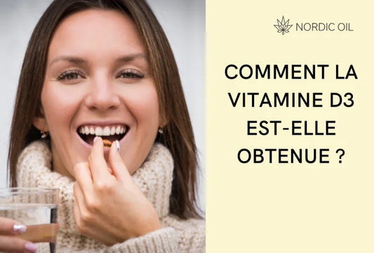 Comment la vitamine D3 est-elle obtenue ? Tout sur son origine