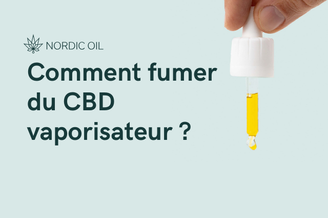 Comment fumer du CBD vaporisateur ?