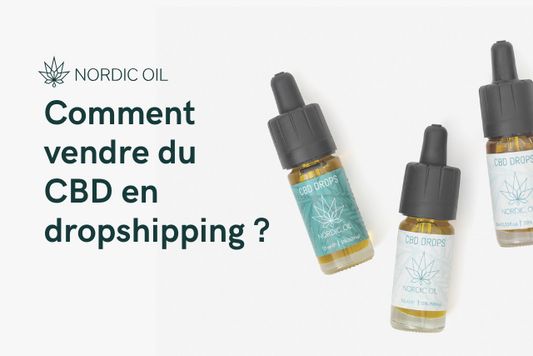 Comment vendre du CBD en dropshipping ?