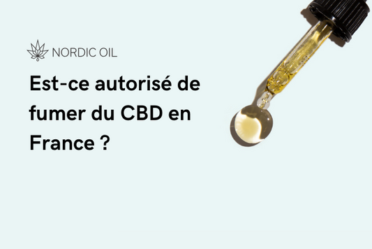 Est-ce autorisé de fumer du CBD en France ?