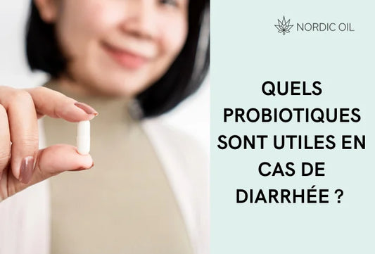 Quels probiotiques sont utiles en cas de diarrhée ? Un guide