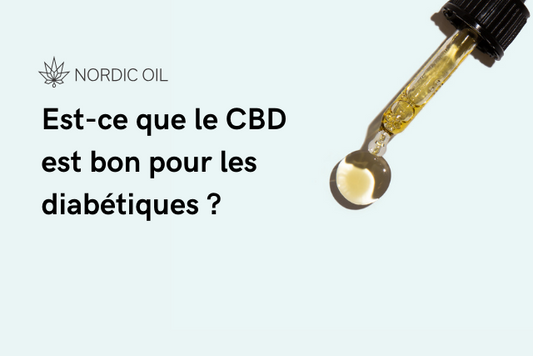 Est-ce que le CBD est bon pour les diabétiques ?