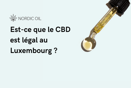 Est-ce que le CBD est légal au Luxembourg ?