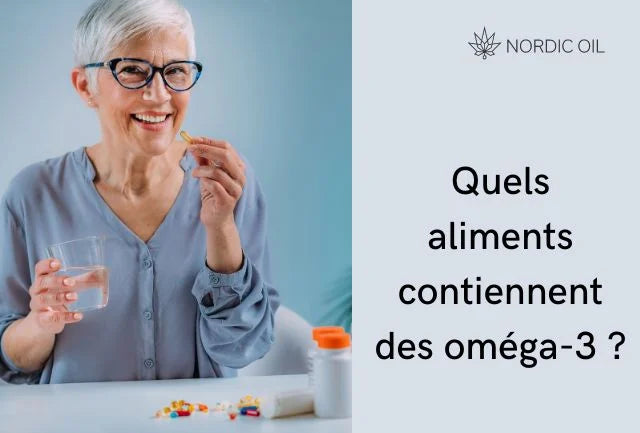 Quels aliments contiennent des oméga-3 ?