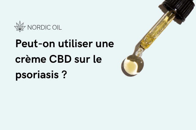 Peut-on utiliser une crème CBD sur le psoriasis ?