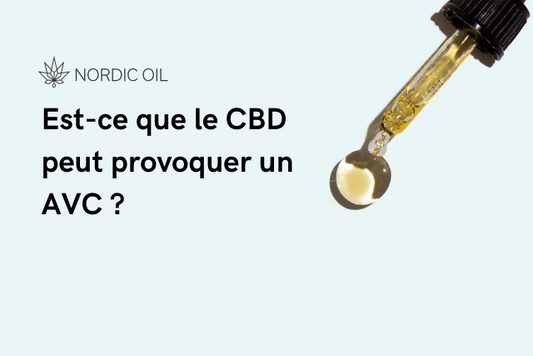 Est-ce que le CBD peut provoquer un AVC ?