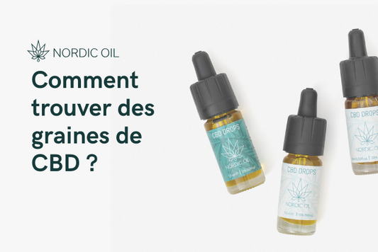 Comment trouver des graines de CBD ?