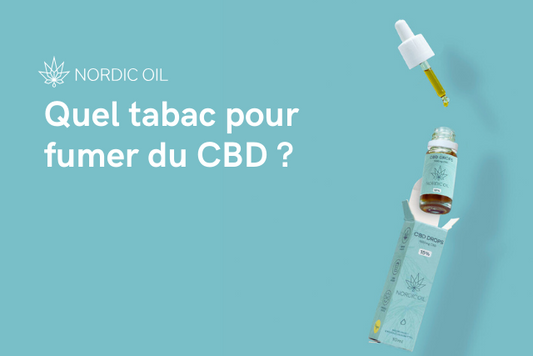 Quel tabac pour fumer du CBD ?