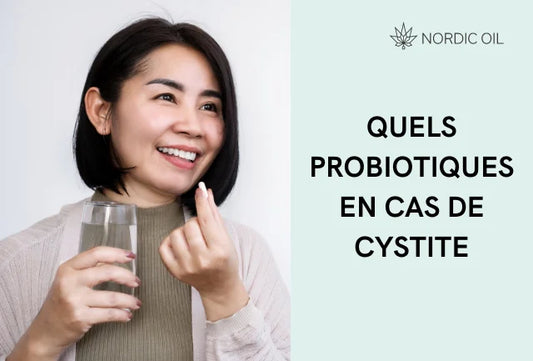 Quels probiotiques peuvent aider en cas de cystite : un guide