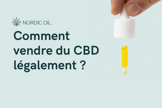 Comment vendre du CBD légalement ?