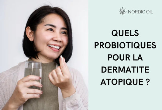 Quels probiotiques peuvent aider en cas de dermatite atopique ?