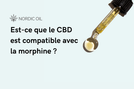 Est-ce que le CBD est compatible avec la morphine ?