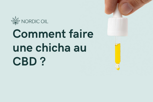 Comment faire une chicha au CBD ?