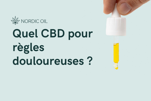 Quel CBD pour règles douloureuses ?