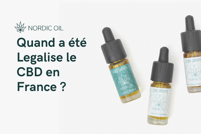 Quand a été Legalise le CBD en France ?