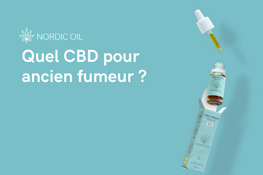 Quel CBD pour ancien fumeur ?