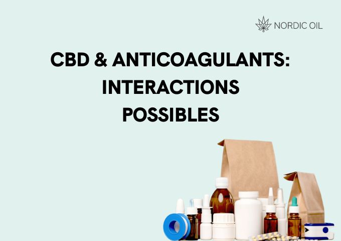 CBD & Anticoaulants Interactions possibles