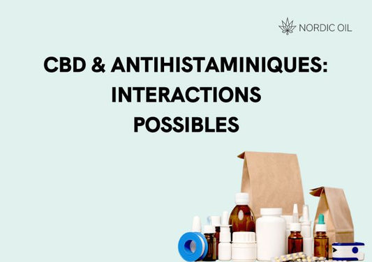 CBD & Antihistaminiques Interactions possibles