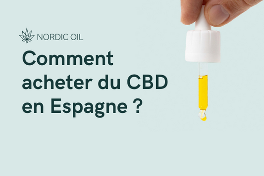 Comment acheter du CBD en Espagne ?