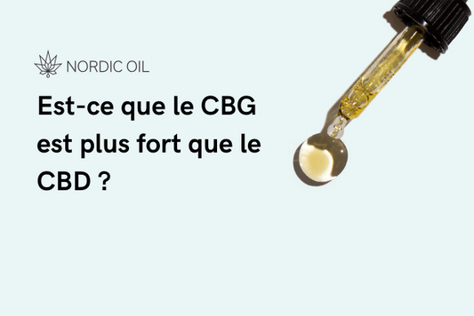 Est-ce que le CBG est plus fort que le CBD ?