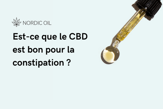 Est-ce que le CBD est bon pour la constipation ?