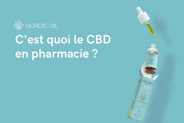 C'est quoi le CBD en pharmacie ?