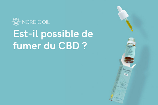 Est-il possible de fumer du CBD ?