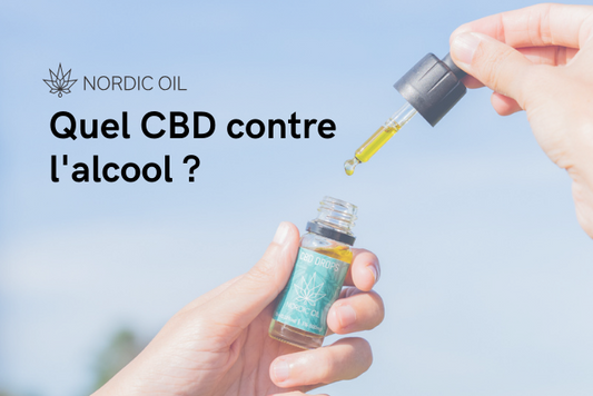 Quel CBD contre l'alcool ?