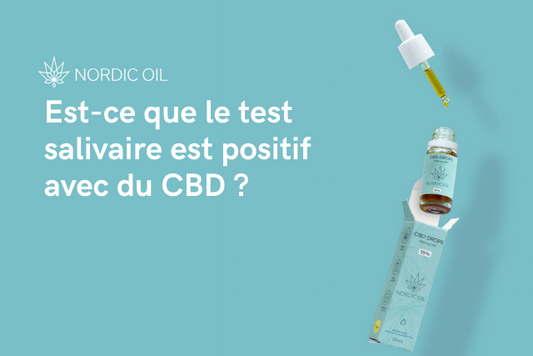 Est-ce que le test salivaire est positif avec du CBD ?